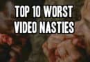 The Top 10 Worst Video Nasties