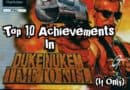 Top 10 Achievements in Duke Nukem: Time to Kill (if only)