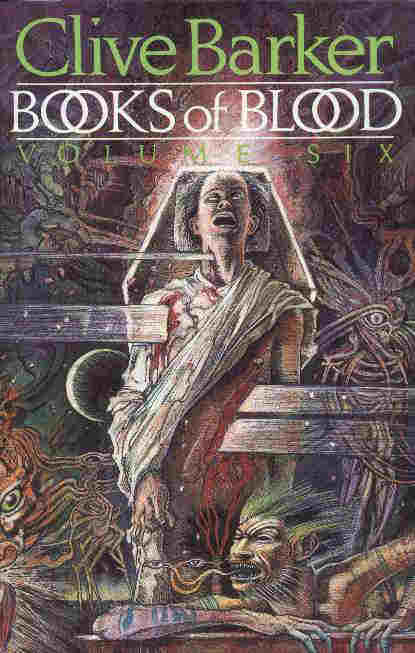 Horror Book Review: Books of Blood – Volume Six (Clive Barker)