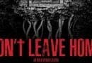Horror Movie Review: Don’t Leave Home (2018)