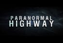 Paranormal Highway 1