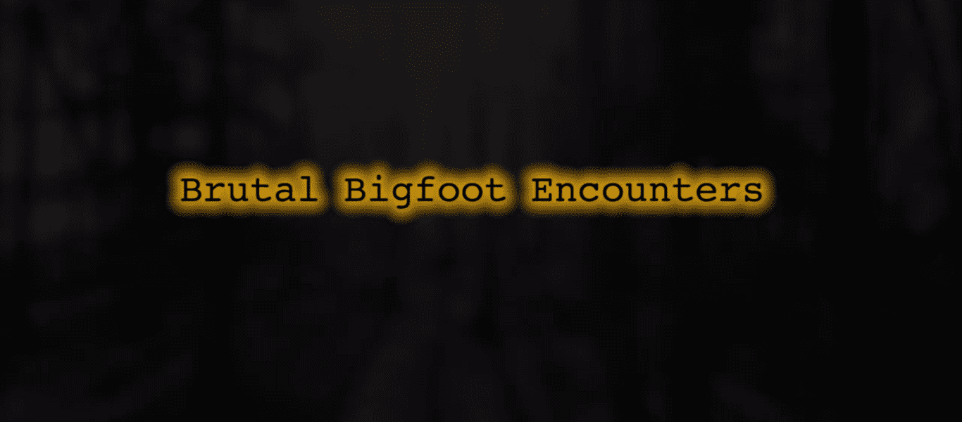 Brutal Bigfoot 1