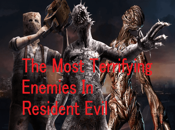 The Scariest Monsters In The Resident Evil Series Ranked