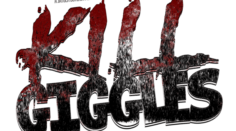 Kill Giggles 1