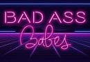 Game – Movie Review: Bad Ass Babes (2019)
