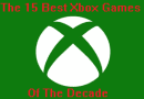 The 15 Best Xbox Games of the Decade!