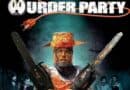 Horror Movie Review: Murder Party (2007)