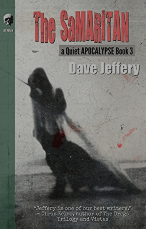 The Samaritan by Dave Jeffery A Quiet Apocalypse