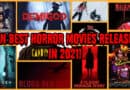 10 Best Horror Movies Released In 2021!