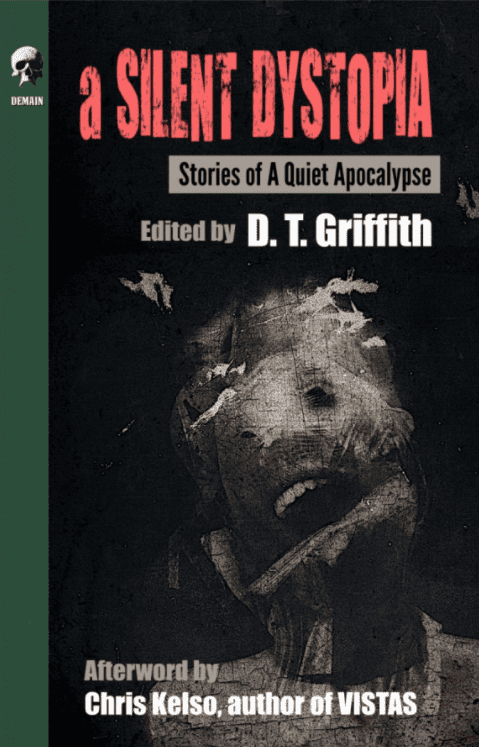 A Silent Dystopia - Stories of A Quiet Apocalypse