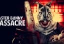 Horror Movie Review: Easter Bunny Massacre (2021)