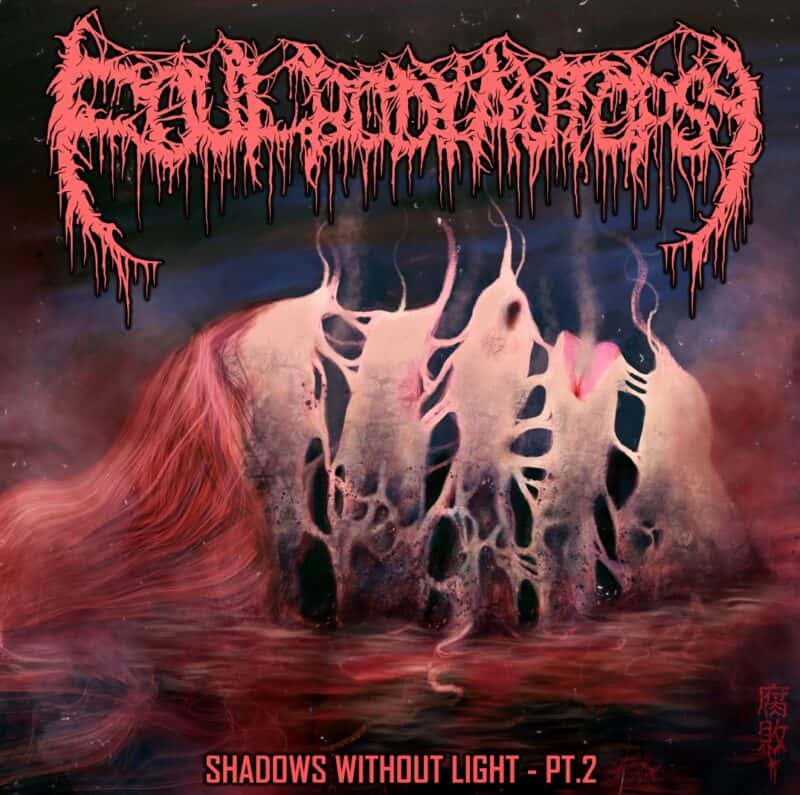 Foul Body Autopsy Shadows Without Light Part Two Artwork
