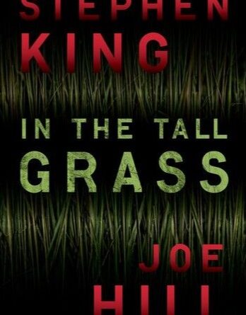 In the Tall Grass Stephen King and Joe Hill