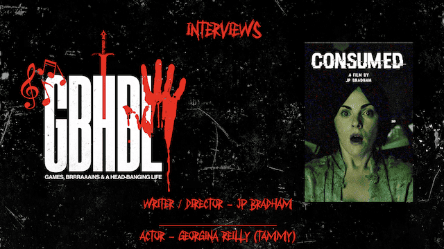 Interview: JP Bradham (Writer / Director) and Georgina Reilly (Actor) of Horror Short – Consumed (Video/Audio)