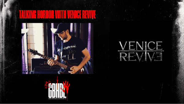Interview: Talking Horror with Venice Revive (Written)