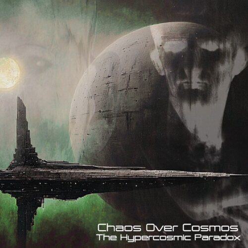 Chaos Over Cosmos - The Hypercosmic Paradox Artwork