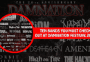 Ten Bands You Must Check Out At Damnation Festival 2025