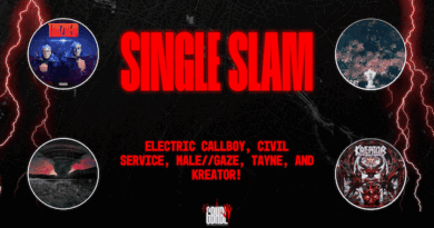 Single Slam: Electric Callboy, Civil Service, male//gaze, Tayne, and Kreator!