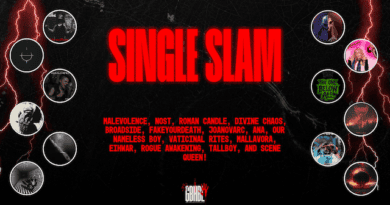 Single Slam: Malevolence, NOST, Roman Candle, Divine Chaos, Broadside, fakeyourdeath, JoanOvArc, ANA, Our Nameless Boy, Vaticinal Rites, Mallavora, Eihwar, Rogue Awakening, Tallboy, and Scene Queen!