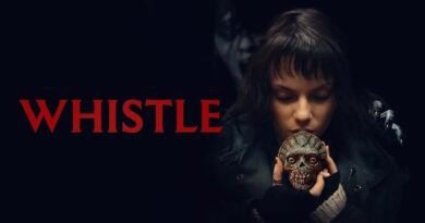 Horror Movie Review: Whistle (2025)